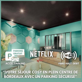 FREE PARKING - Self Checkin - WIFI - NETFLIX - CITY CENTER - LE COSTE by SUPERBORDEAUX